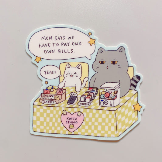 Cats Pay Bills Sticker